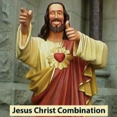 Jesus Christ Combination