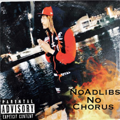 NO ADLIBS NO CHORUS (intro)(prod. by GimmeTheCash)