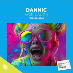 Acid Laugh (FREE DOWNLOAD)