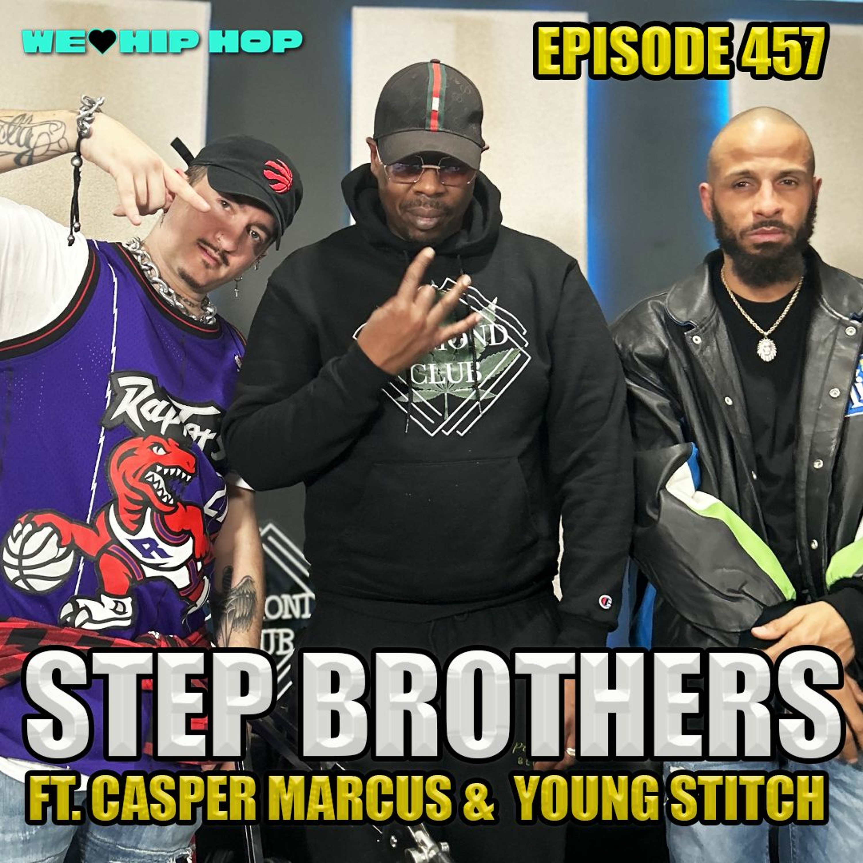 Episode 457 | Foster Brothers ft. Casper Marcus & Stitch | We Love Hip Hop episode artwork