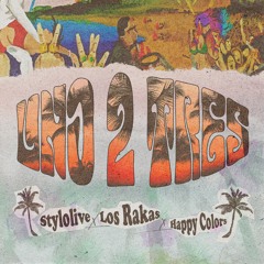 Stylolive X Happy Colors x Los Rakas- UNO2TRES (FIFA22)