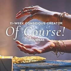 Ebook Of Course Journal: 11 Week Conscious Creator Journal for android