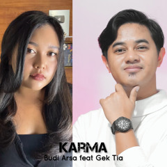 Karma (feat. Gek Tia)