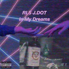 RLS J.Dot - In My Dreams