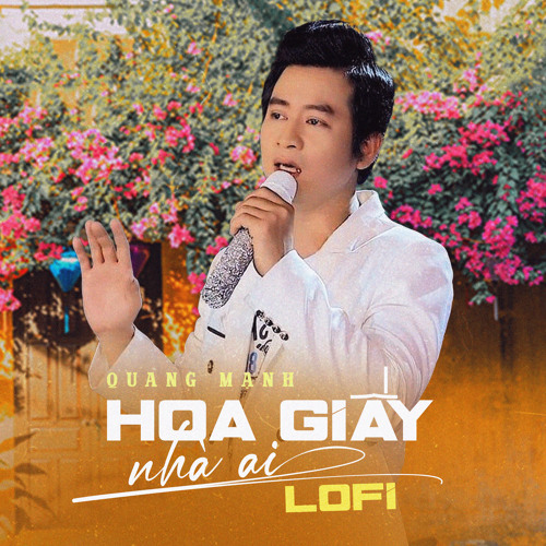 Hoa Giấy Nhà Ai (Lofi)