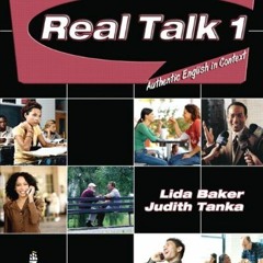 Read KINDLE 📮 Real Talk 1: Authentic English in Context by  Lida Baker &  Judith Tan