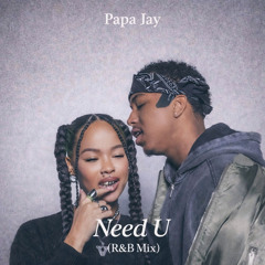 NEED U (R&B MIX)