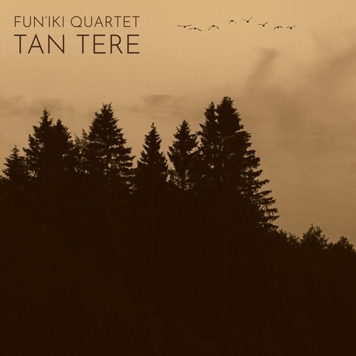 Fun'iki Quartet - Tan Tere