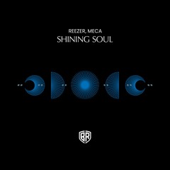 Reezer, Meca - Shining Soul (Extended Mix)