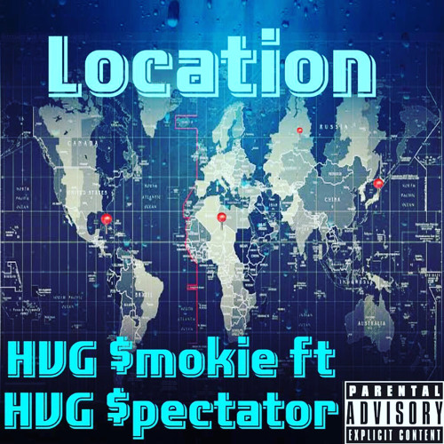 Location HVG $mokie ft HVG $pectator