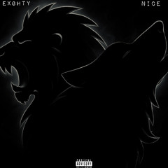 Nice x Exghty - KEEP IT A HUNNIT