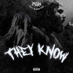 4700RSIN -THEY KNOW(Ft.IKABOD VEINS)