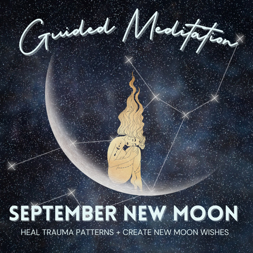 September New Moon Guided Meditation