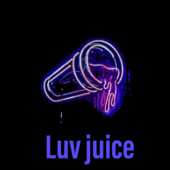 Love Juice prod. Tobi aitch