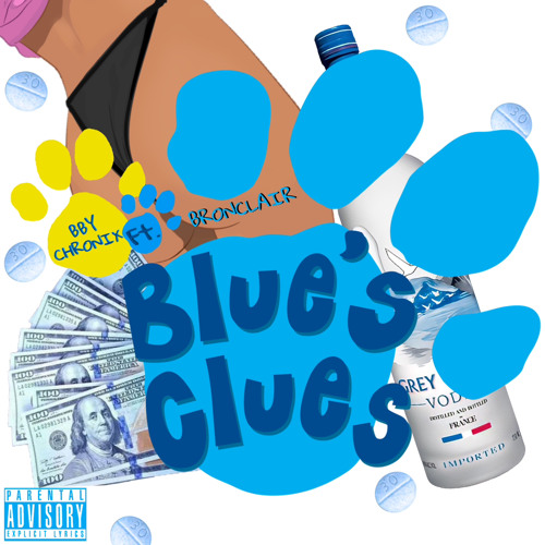Bronclair Stream Blues Clues ft. Bronclair (Prod + Kinder + Luvlesboy) by ...