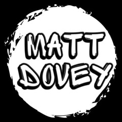 DJ MATT DOVEY
