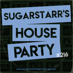 Sugarstarr's House Party #216 (Recording from Ziizuu, Vienna)