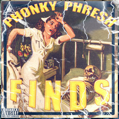 Phonky Phresh Finds