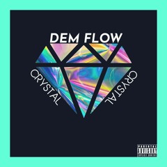 DEM FLOW-CRYSTAL