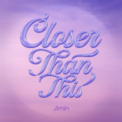 Jimin - Closer Than This