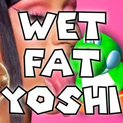 WAP Parody - Wet Fat Yoshi by Kevin Frei