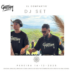 Grattiam - Live Set @ El Compartir (Sunset Session) - Pereira [House / Progressive / Organic]