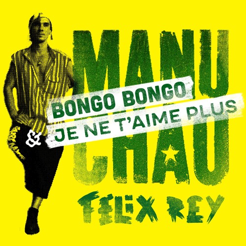 Manu Chao - Bongo Bongo x Je ne t'aime plus (Felix Rey Techno Edit)