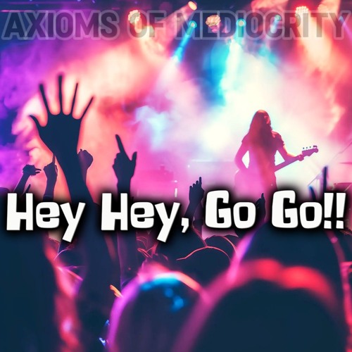 Hey Hey Go Go