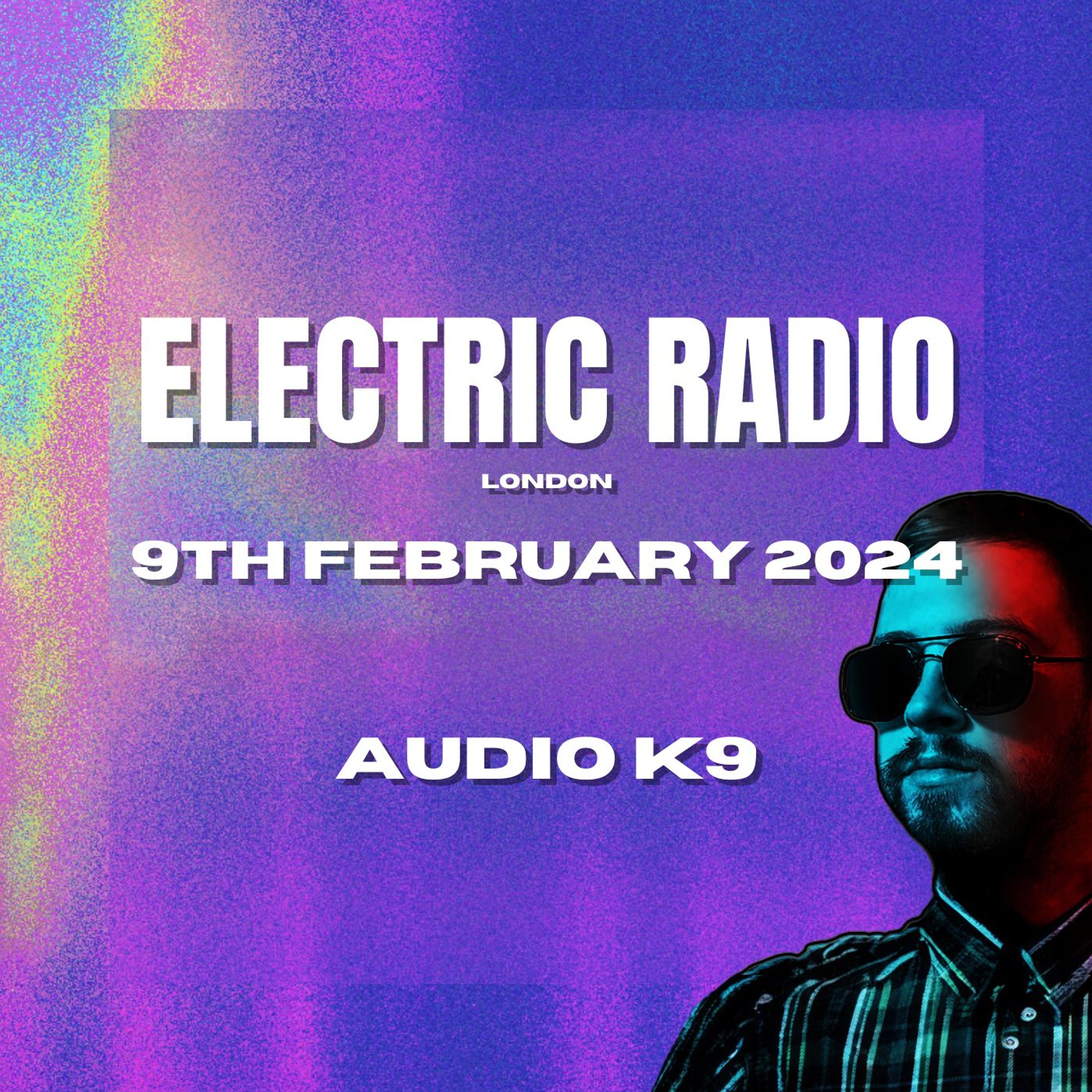 Audio K9 - Electric Radio (09.02.24) (Tech House Mix) episode artwork