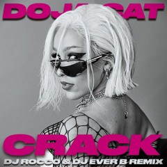 Doja Cat - Crack (DJ ROCCO & DJ EVER B Remix)