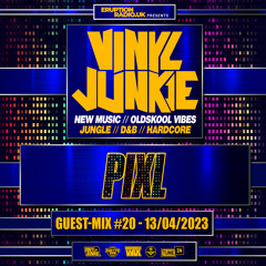 The Guest-Mix #20 - PIXL – www.VinylJunkie.UK