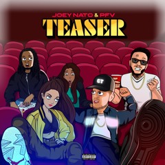 Joey Nato & PFV - Teaser