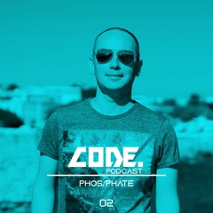 Code. Podcast 02 w/ PHOS/PHATE