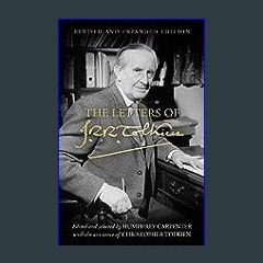 {PDF} 📕 The Letters of J.R.R. Tolkien: Revised and Expanded Edition DOWNLOAD @PDF