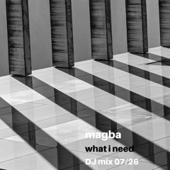 magba - what i need 07/26