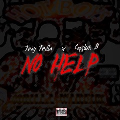 NO HELP(Trey Trilla)x Capslock B