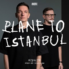 Plane To Istanbul / HIGHLITE