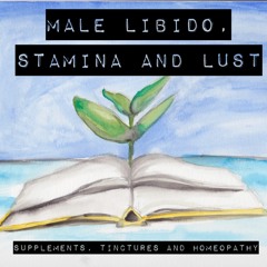 Male Libido, Stamina And Lust