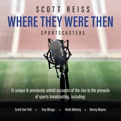 "Where They Were Then: Sportscasters" - Audiobook Preview