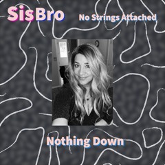 Nothing Down - (Featuring Karen Wallo)
