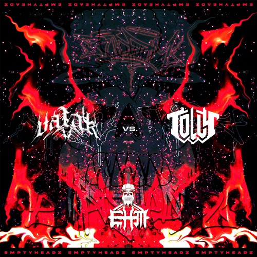 EmptyHeadz Vol. 103 VALAK Vs. TOLLY (WINNER: VALAK)
