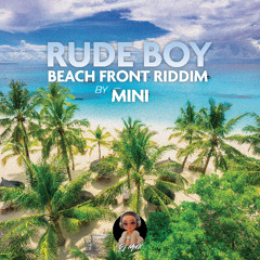 RUDE BOY X BEACH FRONT RIDDIM (DJ MINI MASHUP)