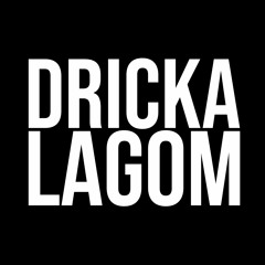DRICKA LAGOM