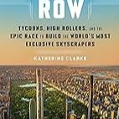 FREE B.o.o.k (Medal Winner) Billionaires' Row: Tycoons,  High Rollers,  and the Epic Race to Build