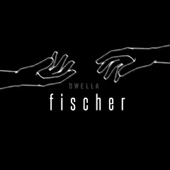 f i s c h e r - dwella series