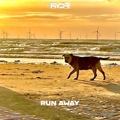 run away