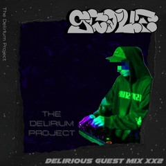 scout. - Delirious Guest Mix xx2