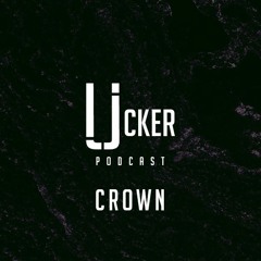 Ucker Podcast 44 - Crown