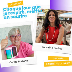 Episode 10 - Invitée Sandrine Corbaz