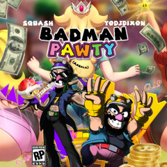 Squash, YoDJDixon - BADMAN PAWTY (Ambala)